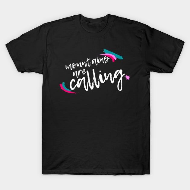 Mountains are calling - woman T-Shirt by Mey Designs